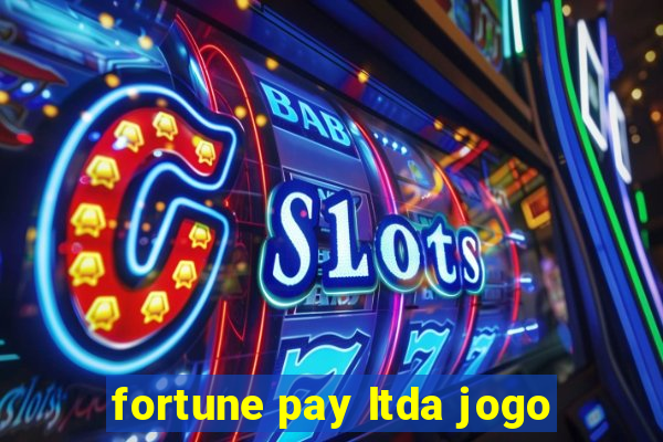 fortune pay ltda jogo